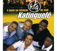 Katinguele - O Show Vai Comecar: Ao Vivo