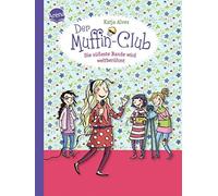 Katja Alves Elli Br Die süßeste Bande wird weltberühmt: Der Muffin-Club (Relié)