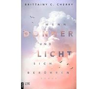 Katja Bendels Brittainy C. Ch Wenn Donner und Licht sich berü (Various Formats)