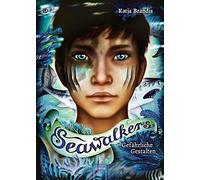 Katja Brandis Claudia Carls Seawalkers (1). Gefährliche Gestalten (Relié)