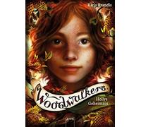Katja Brandis Claudia Carls Woodwalkers (3). Hollys Geheimnis (Relié)