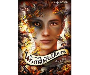 Katja Brandis Claudia Carls Woodwalkers (6). Tag der Rache (Relié)