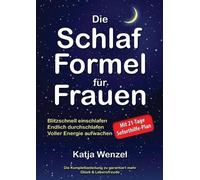 Katja Wenzel Die Schlaf-Formel für Frauen (Poche)