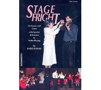 Kato Havas: Stagefright Its Causes and Cures In Violin Playing. Pour Violon