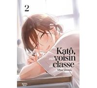 Katô, mon voisin de classe - Tome 02