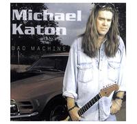 Katon, Michael - Bad Machine [Import]