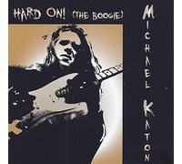 Katon, Michael - Hard on (The Boogie) [Import]