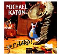 Katon, Michael - Rip It Hard!