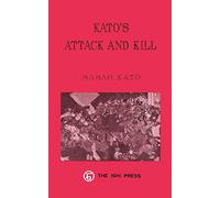 Kato's Attack and Kill