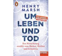 Katrin Behringe Um Leben und Tod: Ein Hirnchirurg erzählt vom Heilen, Ho (Poche)