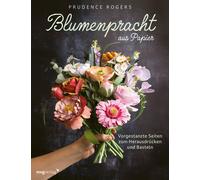 Katrin Korch Pr Blumenpracht aus Papier: Vorgestanzte Seiten zum Herausd (Poche)