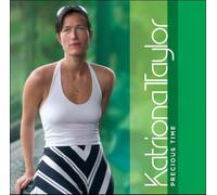 Katriona Taylor - Precious Time [Import]