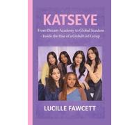 KATSEYE: From Dream Academy to Global Stardom - Inside the Rise of a Global Girl Group