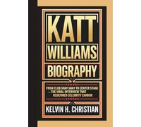 KATT WILLIAMS BIOGRAPHY: From Club Shay Shay to Center Stage - The Viral Interview That Redefined Celebrity Candor
