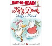 Katy Duck Makes a Friend by Alyssa Satin Capucilli & Illustrated by Henry Cole Alyssa Satin Capucilli Illustrated by Henry Cole (Auteur)