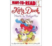 Katy Duck Meets the Babysitter by Alyssa Satin Capucilli & Illustrated by Henry Cole Alyssa Satin Capucilli Illustrated by Henry Cole (Auteur)