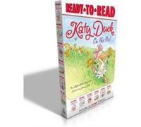 Katy Duck on the Go Set Starring Katy Duck Katy Duck Makes a Friend Katy Duck Meets the Babysitter Katy Duck and the TipTop Tap Shoes Katy Duck Flower Gi Alyssa Satin Capucilli Illustrated by Henry Co