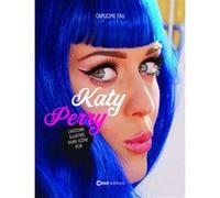 Katy Perry - L'histoire illustrée d'une icône pop Capucine Fau (Auteur)