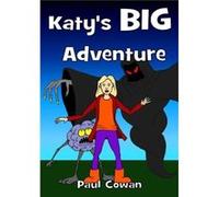 Katys Big Adventure by Paul Cowan Paperback Book Paul Cowan (Auteur)