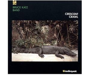 Katz, Bruce -Band- - Crescent Crawl