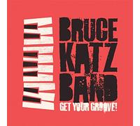 Katz, Bruce -Band- - Get Your Groove [Import]