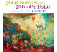 Katz Fred - Folk Songs for Far Out Folk