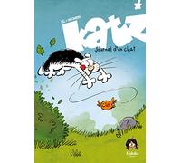 Katz - Journal d'un chat T01