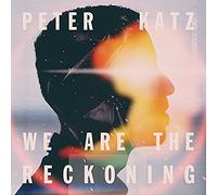 Katz, Peter - We Are the Reckoning