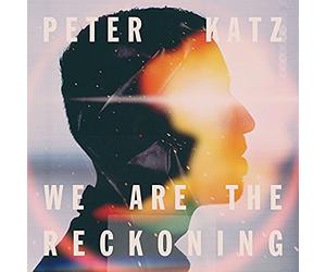 Katz, Peter - We Are the Reckoning
