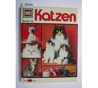Katzen, Band 59: ein Was-ist-was-Buch