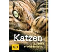 Katzen. Das Große Praxishandbuch