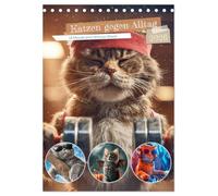 Katzen gegen Alltag (Tischkalender 2026 DIN A5 hoch), CALVENDO Monatskalender: Langweilige Kalender waren gestern, hier kommt die volle Katzenpower!