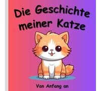Katzen-Tagebuch zum Ausfüllen: Das Leben meiner Katze | Erinnerungsbuch von der Kittenzeit bis 10 Jahre | 8.25 x 8.25 | 116 Seiten für Fotos, Tierarzt, Impfungen & besondere Momente