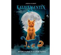 Katzenagenten - Bedrohung Aus Dem Nebel