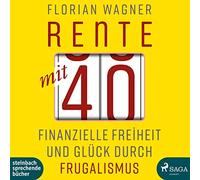 Katzenberger,Jan - Rente mit 40-Finanzielle Freiheit und Glück
