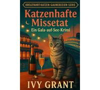 Katzenhafte Missetat: Ein Gala-Mysterium auf See