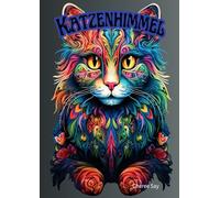 Katzenhimmel: Malbuch für Erwachsene