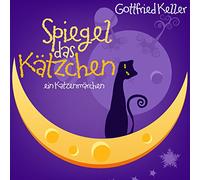 Katzenmärchen - Gottfried Keller - Spiegel Das Kätzchen