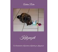 Katzenzeit: Ein Adventskalender mit Geschichten und Gedichten für Katzenfreunde