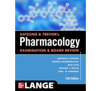 Katzung & Trevor's Pharmacology Examination & Board Review