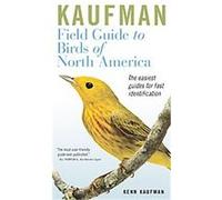 Kaufman Field Guide To Birds Of North America