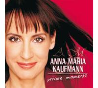 Kaufmann Anna Maria - Private Moments [Import]
