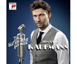 Kaufmann, Jonas - Du Bist Die Welt Fur Mich