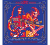 Jorma Kaukonen & Jack Casady - Bear's Sonic Journals: Before We Were Them