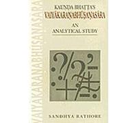 Kaunda Bhatta's Vaiyakaranabhusanasara, an analytical study