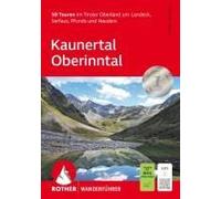 Kaunertal - Oberinntal: 50 Touren im Tiroler Oberland um Landeck, Serfaus, Pfunds und Nauders. Mit GPS-Tracks