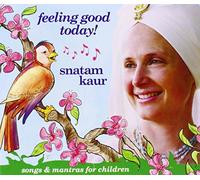Kaur, Snatam - Feeling Good Today ! Songs & mantras for children