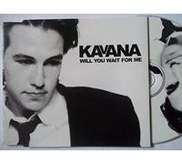 Kavana - Will You Wait for Me