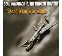 Kavanagh, Beau - Good Day for Dyin