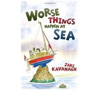 Kavanagh, J: Worse Things Happen At Sea